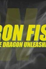 Watch Iron Fist: The Dragon Unleashed (2008 Movie4k