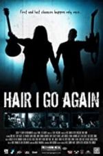 Watch Hair I Go Again Movie4k