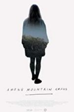 Watch Among Mountain Crags Movie4k