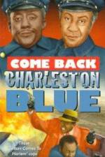 Watch Come Back, Charleston Blue Movie4k