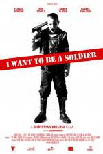 Watch I Want to Be a Soldier Movie4k