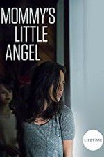 Watch Mommy\'s Little Angel Movie4k