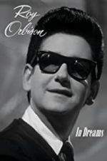Watch In Dreams: The Roy Orbison Story Movie4k