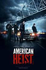 Watch American Heist Movie4k