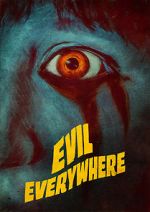 Watch Evil Everywhere Movie4k