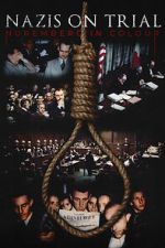 Watch Nazis on Trial: Nuremberg in Colour Movie4k
