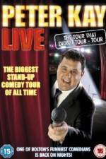 Watch Peter Kay Live The Tour That Didnt Tour Movie4k