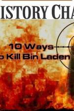 Watch 10 Ways to Kill Bin Laden Movie4k