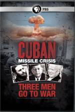 Watch Cuban Missile Crisis: Three Men Go to War Movie4k