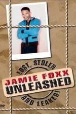 Watch Jamie Foxx Unleashed: Lost, Stolen and Leaked! Movie4k