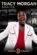 Watch Tracy Morgan: Bona Fide Movie4k