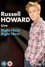 Watch Russell Howard Right Here Right Now Movie4k