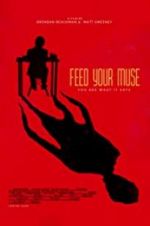 Watch Feed Your Muse Movie4k