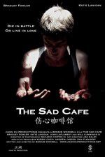 Watch The Sad Cafe Movie4k