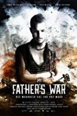 Watch My Father\'s War Movie4k