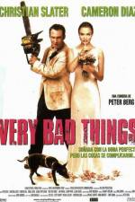 Watch Very Bad Things Movie4k