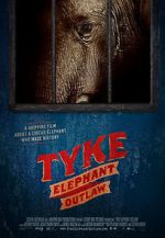 Watch Tyke Elephant Outlaw Movie4k