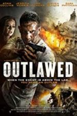 Watch Outlawed Movie4k