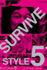 Watch Survive Style 5+ Movie4k