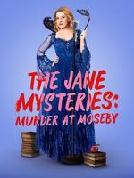 Watch The Jane Mysteries: Murder at Moseby Movie4k