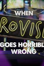 Watch When Eurovision Goes Horribly Wrong Movie4k