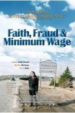 Watch Faith Fraud & Minimum Wage Movie4k