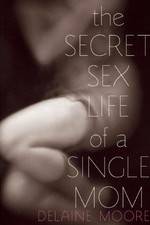 Watch The Secret Sex Life of a Single Mom Movie4k