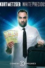 Watch Kurt Metzger: White Precious Movie4k