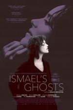 Watch Ismael\'s Ghosts Movie4k