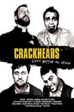 Watch Crackheads Movie4k