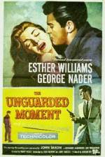 Watch The Unguarded Moment Movie4k