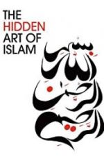 Watch The Hidden Art of Islam Movie4k