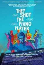 Watch They Shot the Piano Player Movie4k