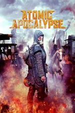 Watch Atomic Apocalypse Movie4k