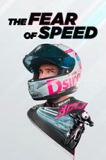 Watch The Fear of Speed by Elias Schwrzler Movie4k