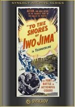 Watch To the Shores of Iwo Jima (Short 1945) Movie4k