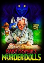 Watch Baby Oopsie 2: Murder Dolls Movie4k