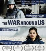 Watch The War Around Us Movie4k