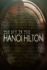 Watch The Spy in the Hanoi Hilton Movie4k