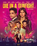 Watch Die in a Gunfight Movie4k