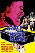 Watch Attack of the Mayan Mummy Movie4k
