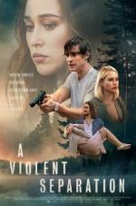 Watch A Violent Separation Movie4k