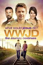 Watch WWJD What Would Jesus Do? The Journey Continues Movie4k