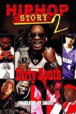 Watch Hip Hop Story 2: Dirty South Movie4k