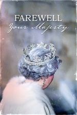 Watch Farewell Your Majesty Movie4k