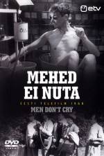 Watch Mehed ei nuta Movie4k