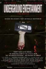 Watch Underground Entertainment: The Movie Movie4k