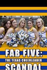 Watch Fab Five: The Texas Cheerleader Scandal Movie4k