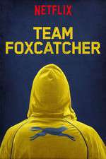 Watch Team Foxcatcher Movie4k