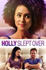 Watch Holly Slept Over Movie4k